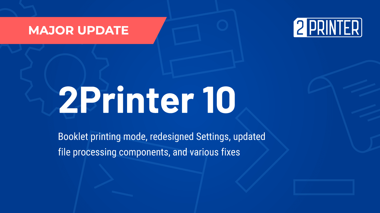 Command-Line Printing Gets Better with Newly Released 2Printer 10